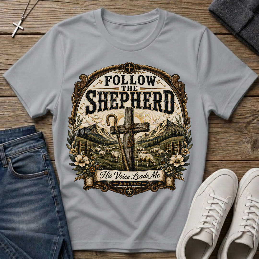 Follow The Shepherd T-Shirt