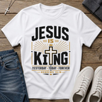 Jesus Is King Hebrews 13:8 Christian T-Shirt
