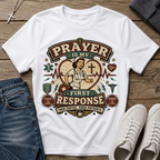 Prayer Is My First Response Christian Nurse T-Shirt