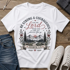 Be Strong and Courageous Joshua 1:9 Christian T-Shirt