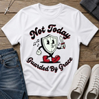 Not Today Guarded by Grace Christian T-Shirt