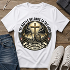 The Battle Belongs To The Lord T-Shirt