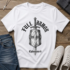 Full Armor Ephesians 6 Christian T-Shirt