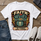 Faith > Wi‑Fi T-Shirt