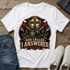 God Called I Answered Firefighter T‑Shirt