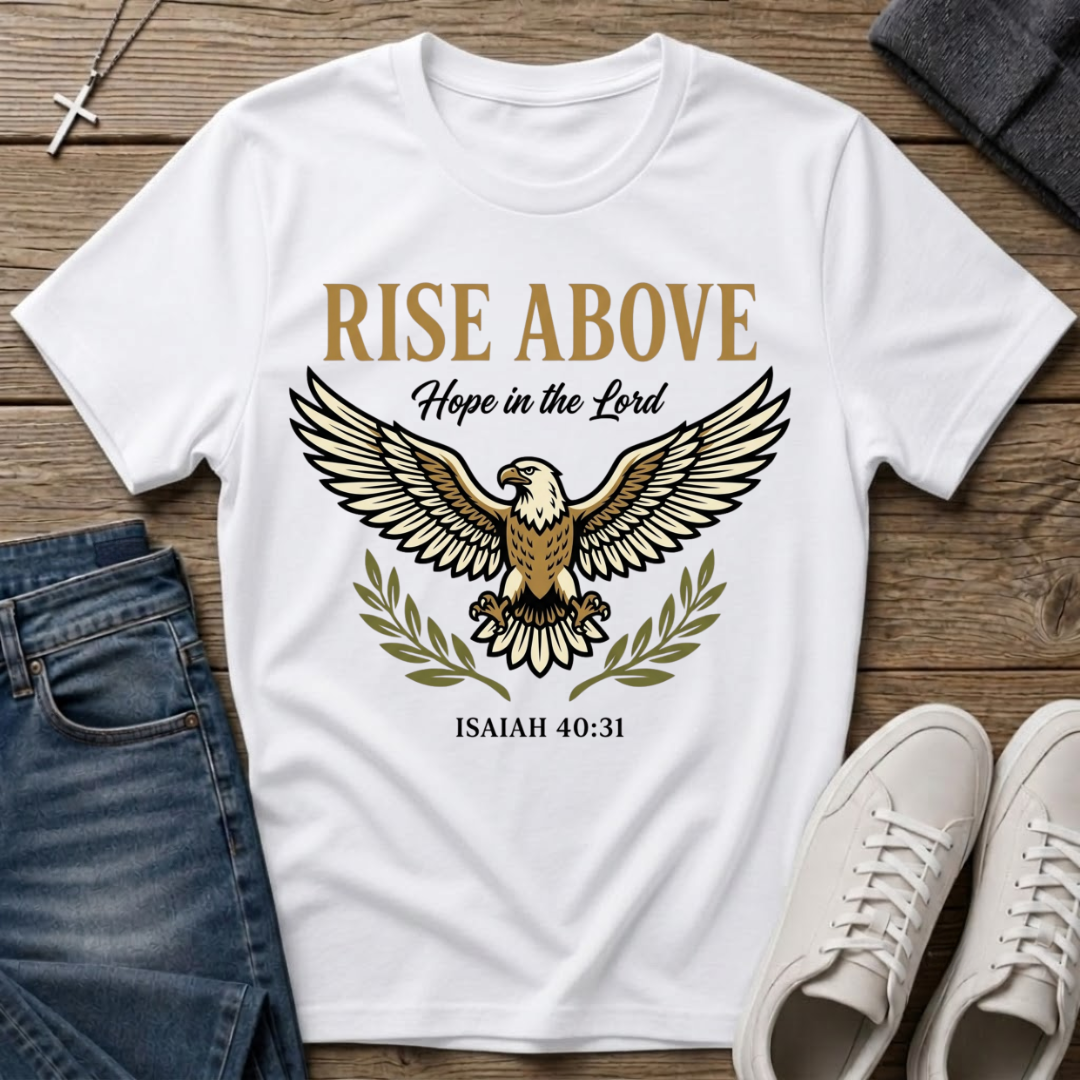 Rise Above Eagle Isaiah 40:31 T-Shirt
