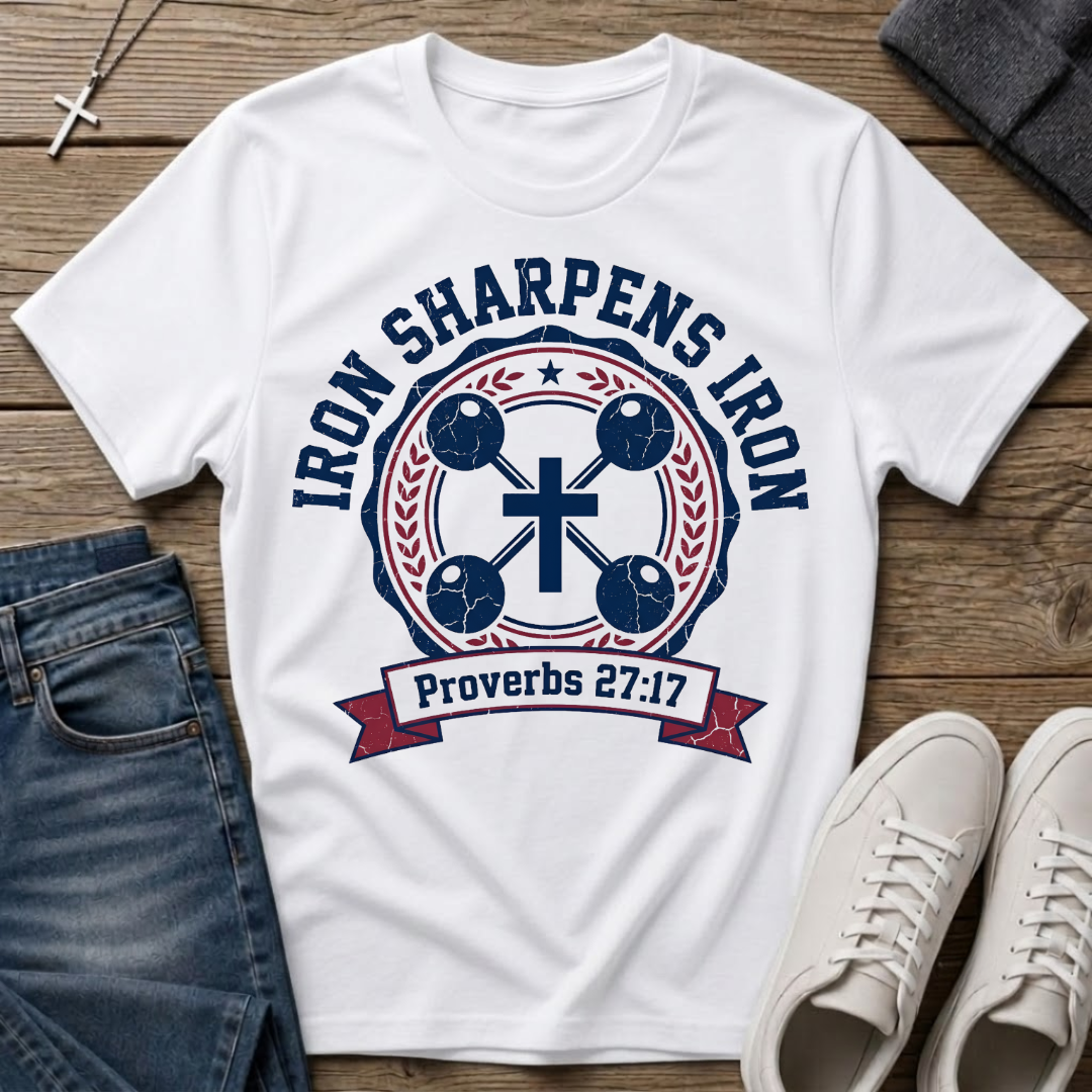Iron Sharpens Iron Proverbs 27:17 Christian T-Shirt