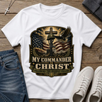 My Commander Is Christ Christian Veteran T-Shirt