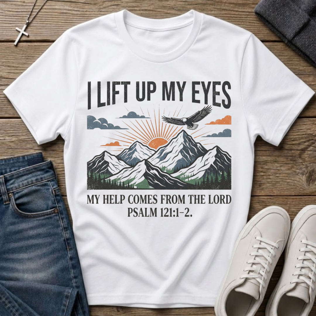 I Lift Up My Eyes Mountain Psalm 121:1-2 T‑Shirt