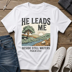 He Leads Me Psalm 23:2 T-Shirt