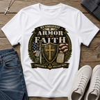 My Greatest Armor Is My Faith T-Shirt