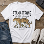 Stand Strong In His Strength Joshua 1:9 T-Shirt